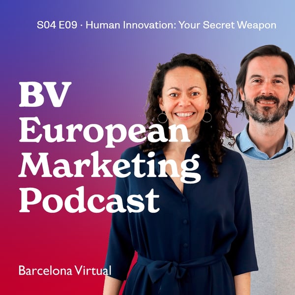 PODCAST 44 | Human Innovation, Your Secret Weapon · BV Innovation Lab · S04 E09